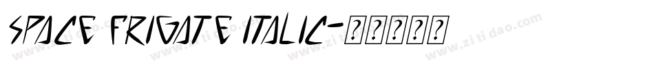 Space Frigate Italic字体转换